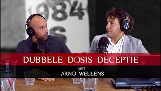 Arno Wellens: Dubbele Dosis Deceptie | #36
