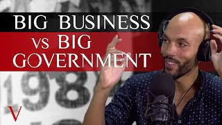 Big business vs big government | #22